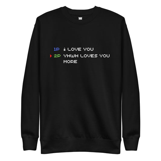 Alabanza Yahweh Loves You More Unisex Crew Sweatshirt